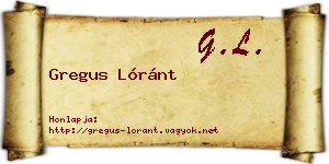 Gregus Lóránt névjegykártya